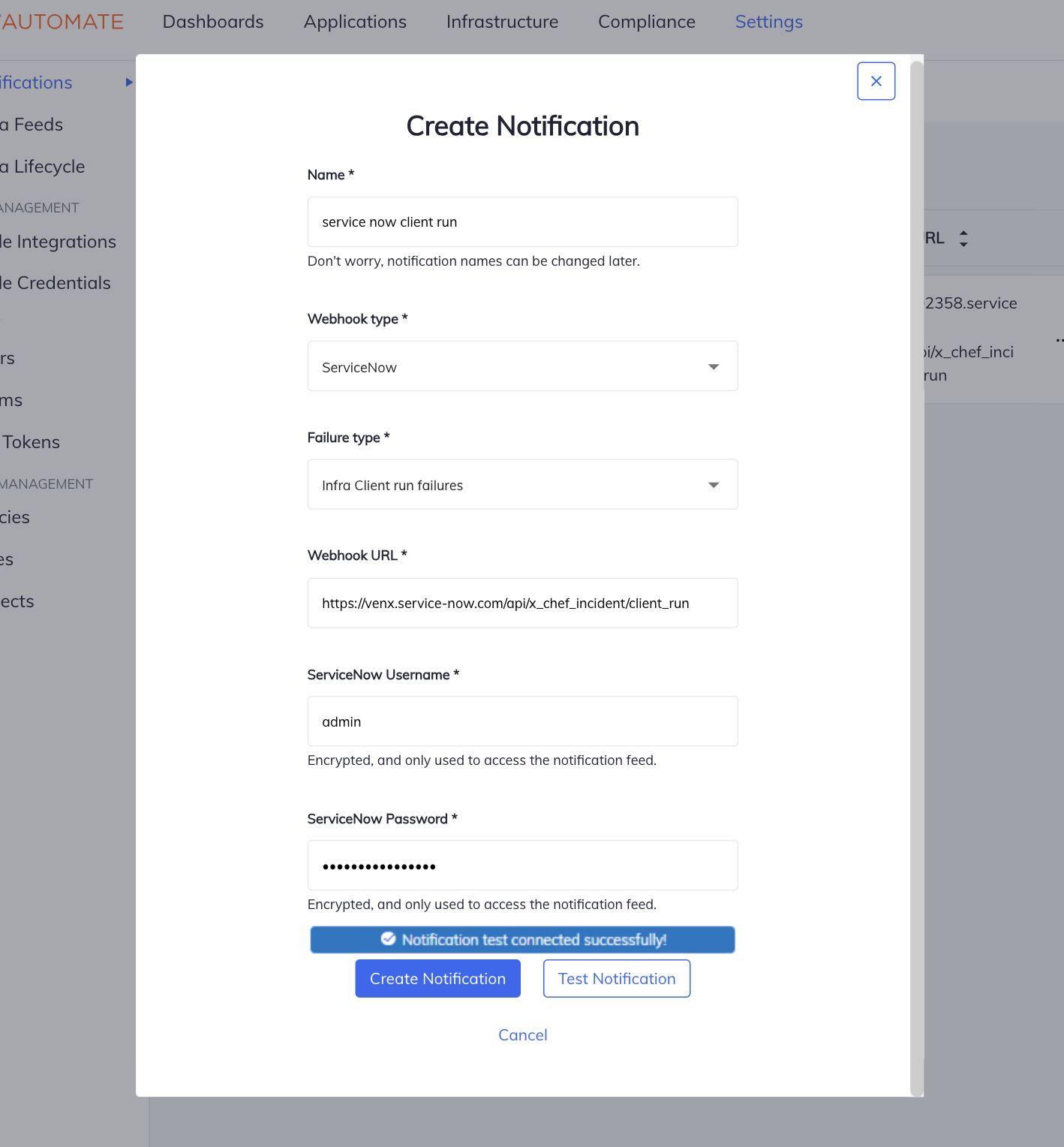 Create Notification dialog configured for ServiceNow and Infra Client run failures with webhook URL and credentials.