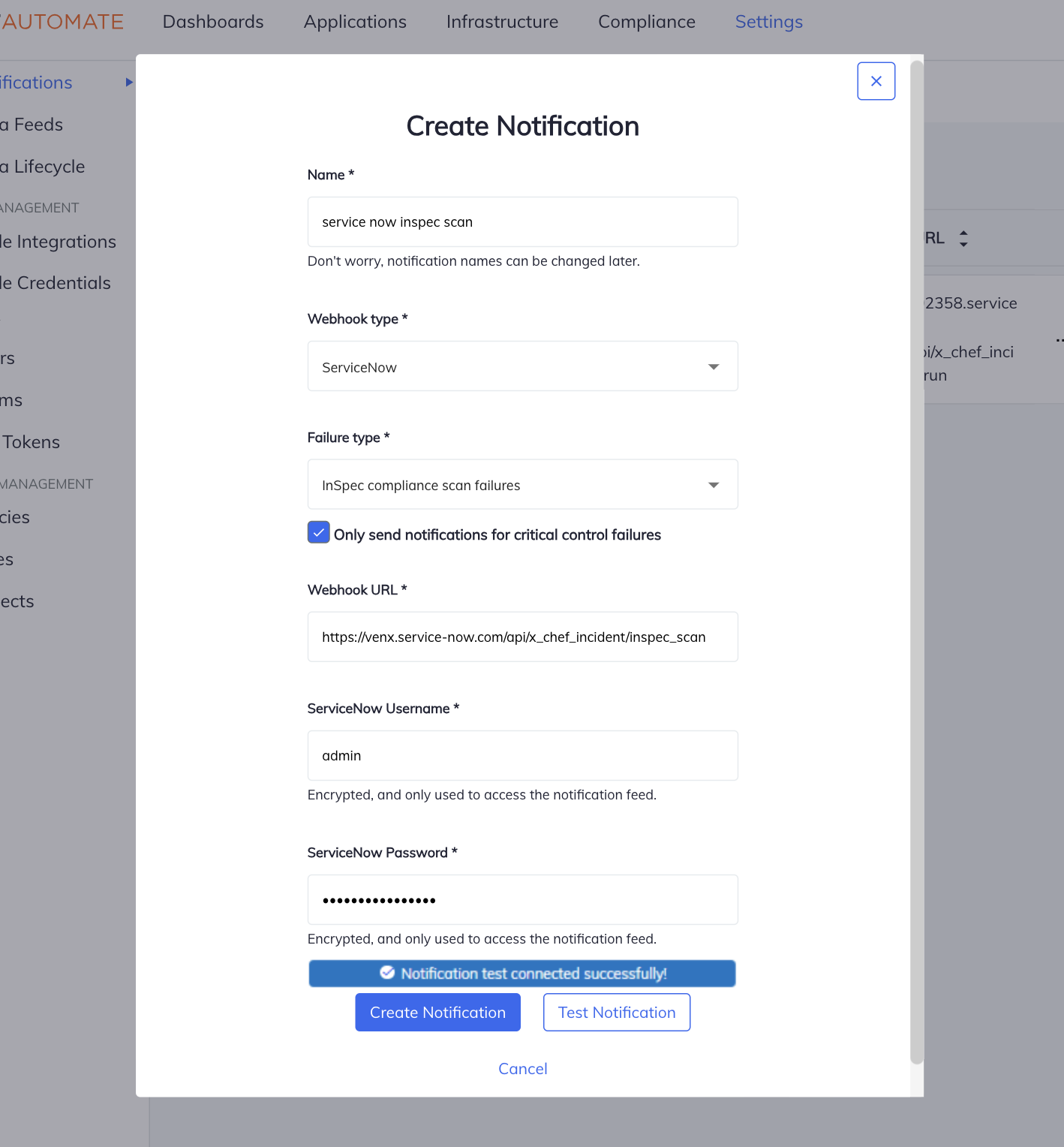 Create Notification dialog configured for ServiceNow and InSpec compliance scan failures with webhook URL and credentials.