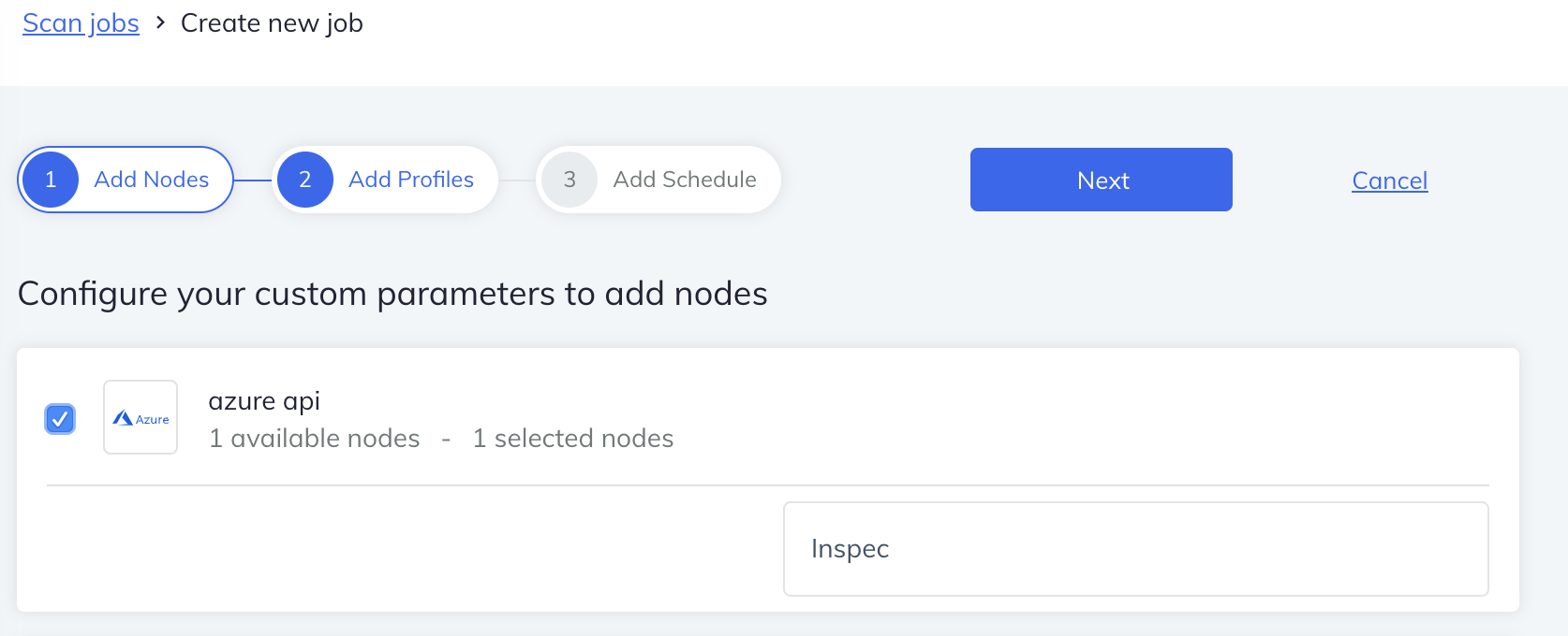 Chef Automate Create Azure API Scan Job form showing step 1 (Add Nodes) with azure-api manager having 1 available and 1 selected node, and Inspec profile listed for scanning Azure resources.