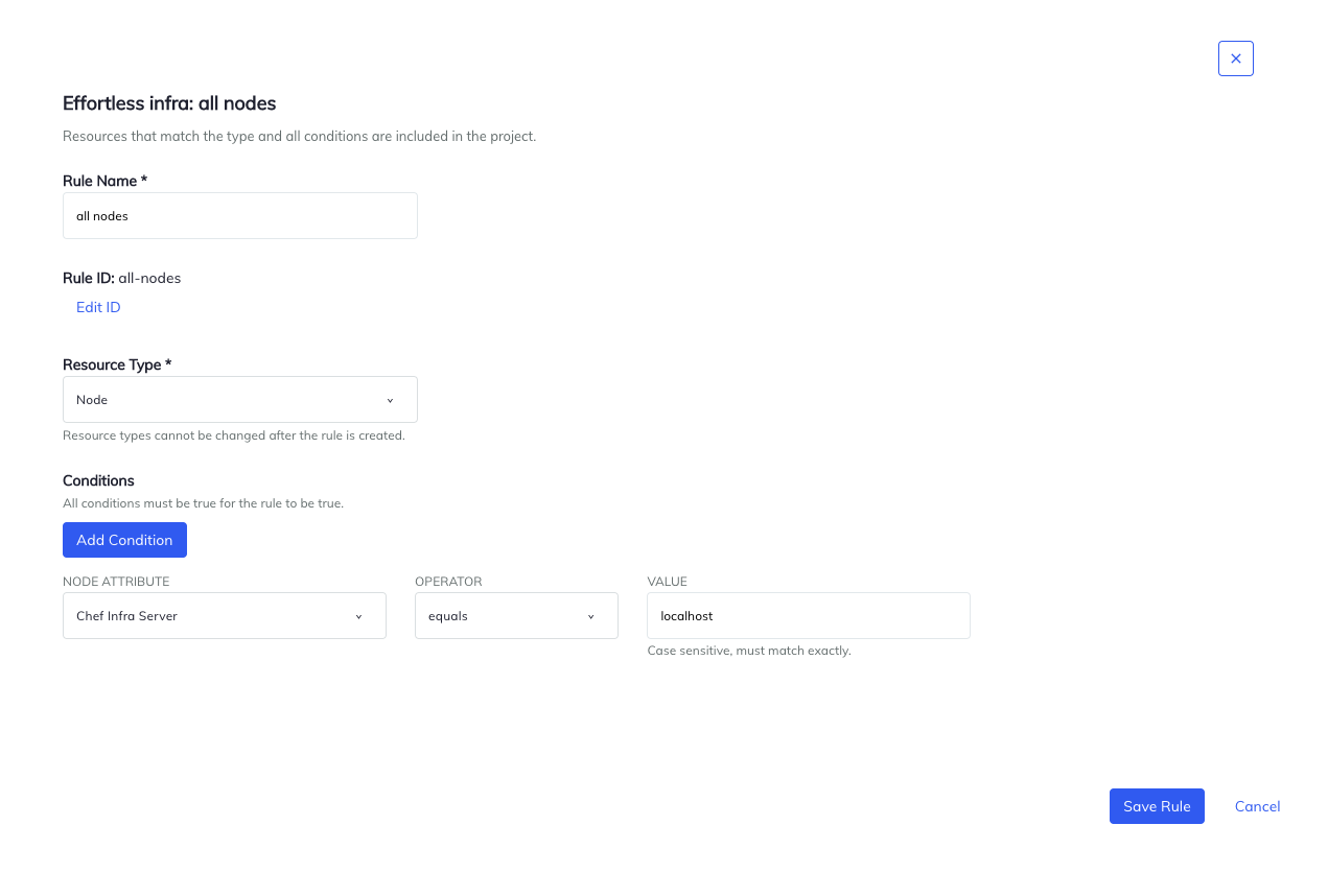 Chef Automate project rule form for Effortless Infra showing Rule Name (all nodes), Resource Type (Node), and Conditions section with NODE ATTRIBUTE (Chef Infra Server), OPERATOR (equals), VALUE (localhost) fields, plus Save Rule and Cancel buttons.